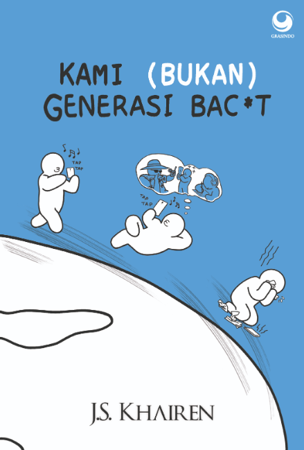 Kami (Bukan) Generasi Bac*t